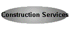 Construction Services