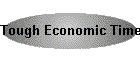 Tough Economic Times